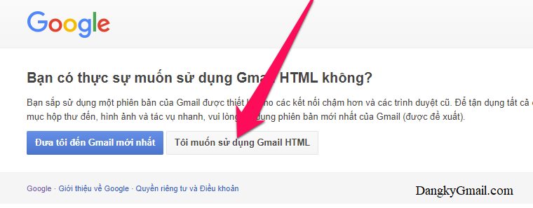 Nhấn nút Tôi muốn sử dụng Gmail HTML