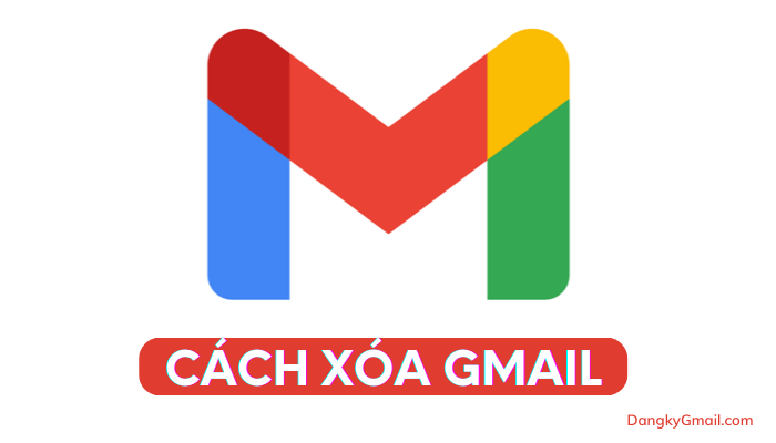 Cách xóa tài khoản Gmail