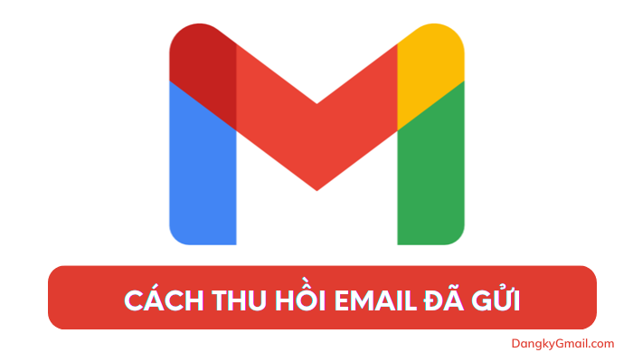 Cách lấy lại, thu hồi email đã gửi trong Gmail