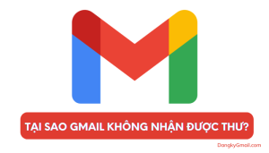 Read more about the article Tại sao Gmail không nhận được thư? Nguyên nhân & Cách xử lý